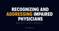 Why hospitals delay action on impaired physicians
