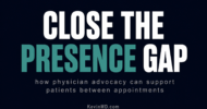 Physician advocacy can close the gap between appointments