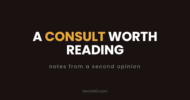 A consult worth reading: notes from a second opinion
