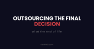 AI and assisted dying raise questions of accountability