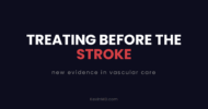 How CREST-2 changes asymptomatic carotid stenosis treatment
