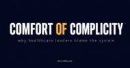 Why health care leaders keep blaming the system Image