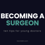 Becoming a surgeon: ten tips for young doctors