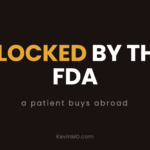 Blocked by the fda: a patient buys abroad