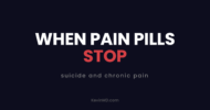 When pain pills stop: suicide and chronic pain