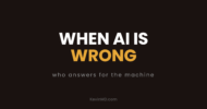 When AI is wrong: who answers for the machine