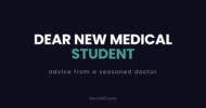 Dear new medical student: advice from a seasoned doctor