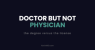 Doctor but not physician: the degree versus the license