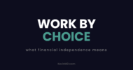 Work by choice: what financial independence means