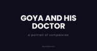Goya and his doctor: