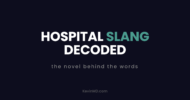 Hospital slang decoded: the novel behind the words