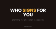 Who signs for you: planning for physician incapacity