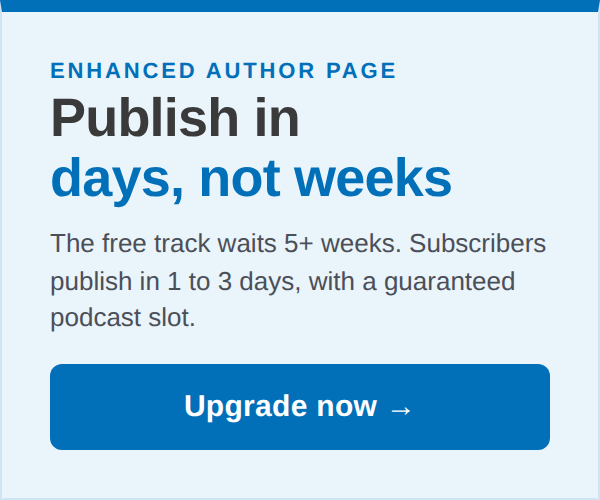 Enhanced Author Page: publish in days, not weeks. Upgrade now.