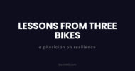 Lessons from three bikes: a physician on resilience