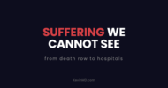 Suffering we cannot see: from death row to hospitals