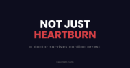 Not just heartburn: a doctor survives cardiac arrest