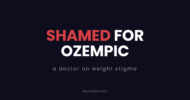 Shamed for Ozempic: a doctor on weight stigma