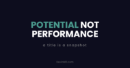 Potential not performance: a title is a snapshot