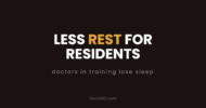 Less rest for residents: doctors in training lose sleep