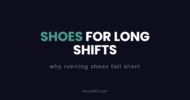 Shoes for long shifts: why running shoes fall short