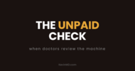 The unpaid check: when doctors review the machine